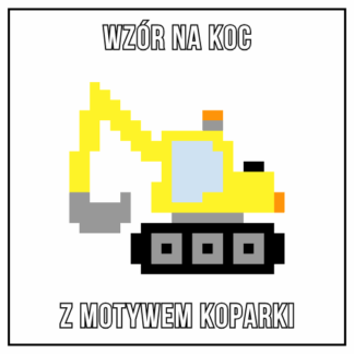 Koc z motywem koparki - wzór na koc z grubej włóczki 🚧